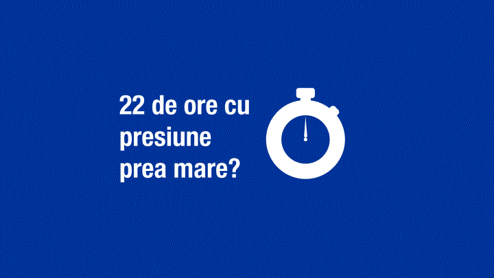 22 de ore cu presiune prea mare